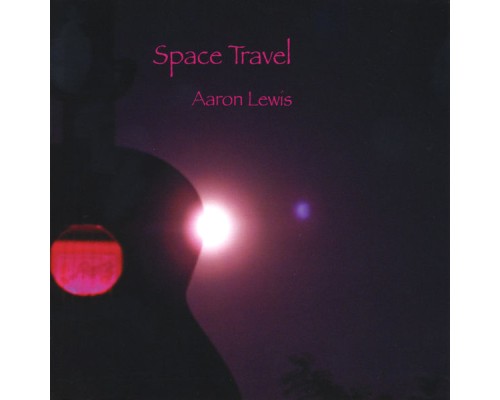 Aaron Lewis - Space Travel