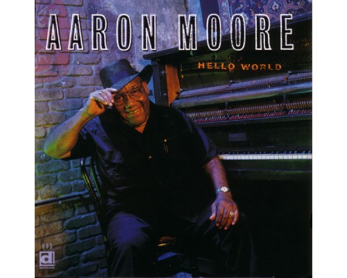 Aaron Moore - Hello World
