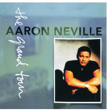 Aaron Neville - The Grand Tour