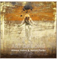 Aaron Parks & Almaz Yebio - Art of Song