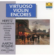 Aaron Rosand, John Covelli - Virtuoso Violin Encores