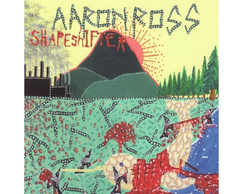 Aaron Ross - Shapeshifter