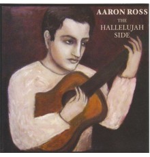 Aaron Ross - The Hallelujah Side