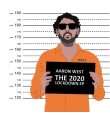 Aaron West - The 2020 Lockdown - EP
