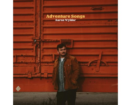 Aaron Wylder - Adventure Songs