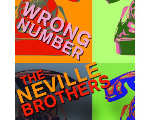 Aaron & Art Neville - Wrong Number - The Neville Brothers Sing Hits Like Hook, Line, And Sinker, Get out of My Life, And More!