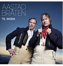 Aastad Bråten - Til Ragna