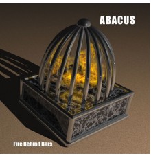 Abacus - Fire Behind Bars