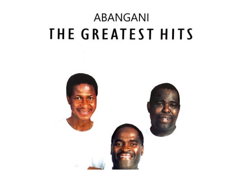 Abangani - The Greatest Hits