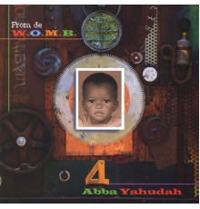 Abba Yahudah - From de W.O.M.B.