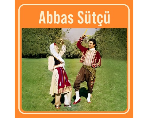 Abbas Sütçü - Abbas Sütçü