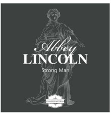 Abbey Lincoln - Strong Man