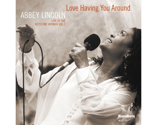 Abbey Lincoln - Love Having You Around (Live at the Keystone Korner)