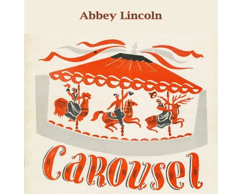 Abbey Lincoln - Carousel