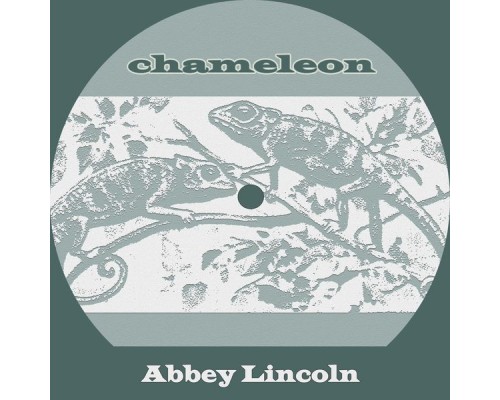 Abbey Lincoln - Chameleon