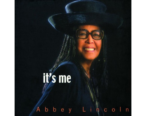 Abbey Lincoln - It's Me