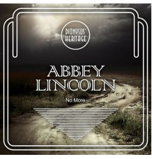 Abbey Lincoln - No More