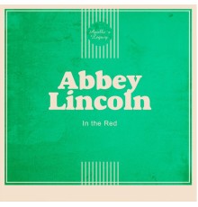 Abbey Lincoln - In the Red