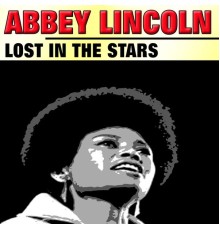 Abbey Lincoln - Lost in the Stars