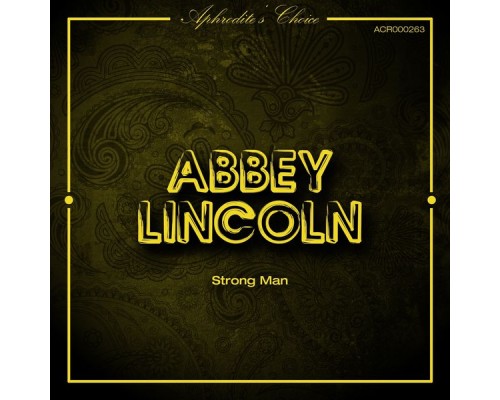 Abbey Lincoln - Strong Man