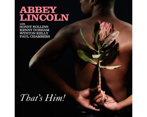 Abbey Lincoln - That's Him Abbey Lincoln - That's Him