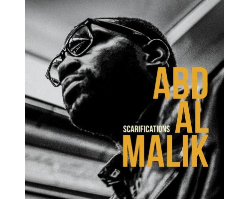 Abd Al Malik - Scarifications