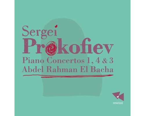 Abdel Rahman El Bacha - Prokofiev: Piano Concertos 1, 4 & 3