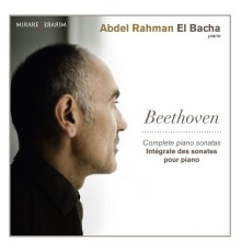 Abdel Rahman El Bacha - Beethoven: Complete piano sonatas