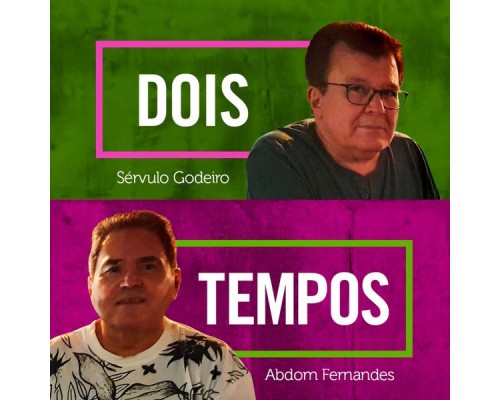 Abdon Fernandes - Sérvulo Godeiro - Dois Lados