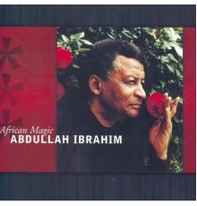 Abdullah Ibrahim - African Magic