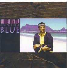 Abdullah Ibrahim - Knysna Blue