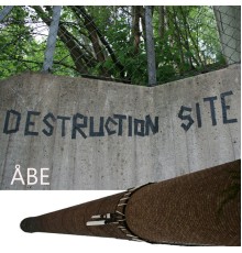 Abe - Destruction Site