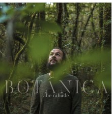 Abe Rabade - Botánica