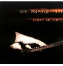 Abe Rabade, Paco Charlín, Ramon Angel - Babel de Sons (Remastered)
