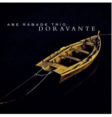 Abe Rábade Trío - Doravante