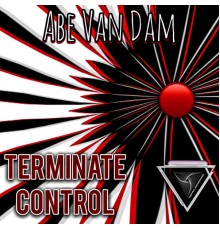 Abe Van Dam - Terminate Control