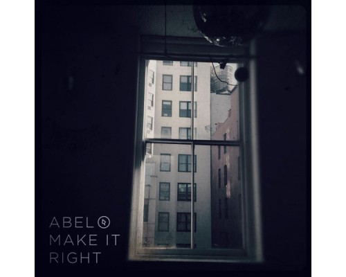 Abel - Make It Right