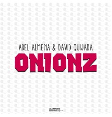 Abel Almena, David Quijada - Onionz