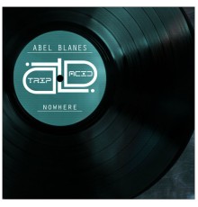 Abel Blanes - Nowhere (Original Mix)