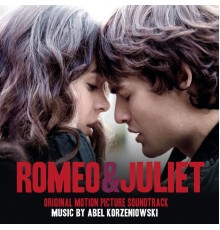 Abel Korzeniowski - Romeo & Juliet