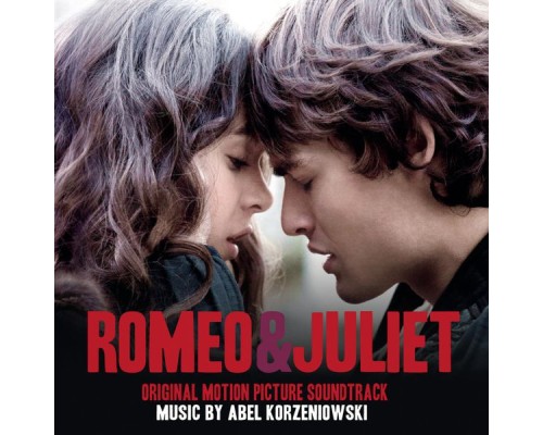 Abel Korzeniowski - Romeo & Juliet