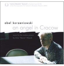 Abel Korzeniowski - An angel in Cracow