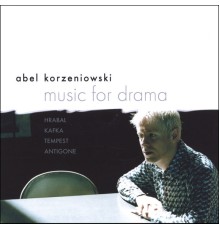Abel Korzeniowski - Music for drama