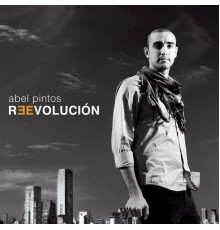 Abel Pintos - Reevolución