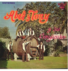 Abel & Tony - Abel Y Tony Y Su Conjunto