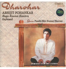 Abhijit Pohankar - Dharohar: Abhijit Pohankar