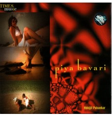 Abhijit Pokhankar - Piya Bavari