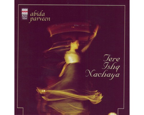 Abida Parveen - Tere Ishq Nachaya