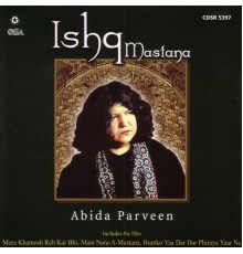 Abida Parveen - Ishq Mastana