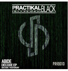 Abide - Decode EP (Original Mix)